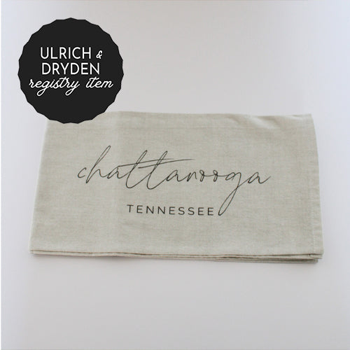 *REGISTRY ITEM: Chattanooga Script Tea Towel*