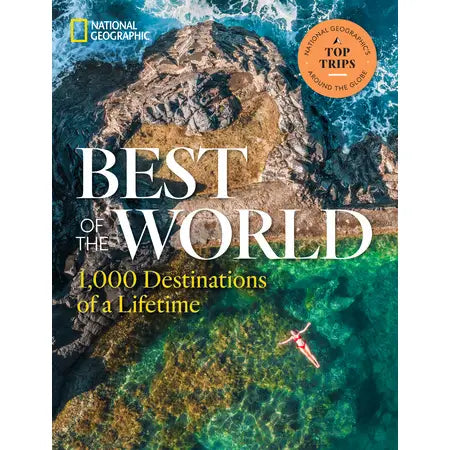 Best of the World: 1000 Destinations of a Lifetime