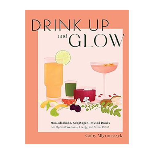 Drink Up & Glow Book