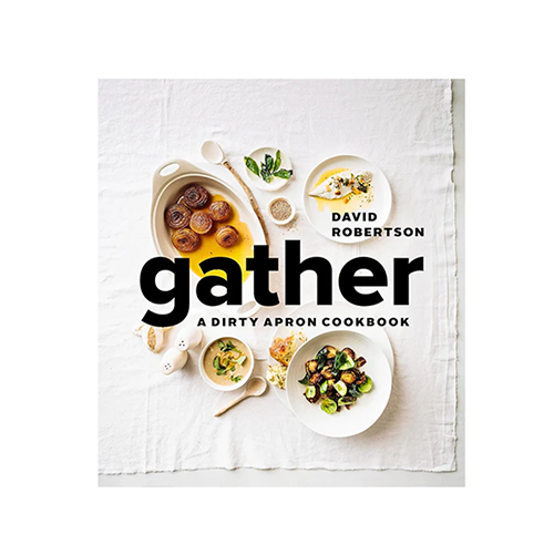 Gather: A Dirty Apron Cookbook