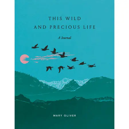 This Wild and Precious Life