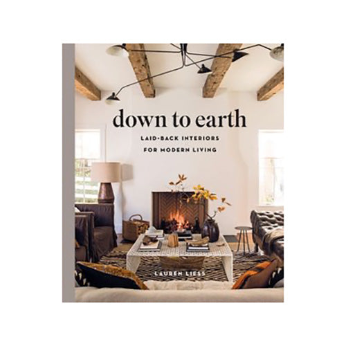 Down To Earth: Interiors