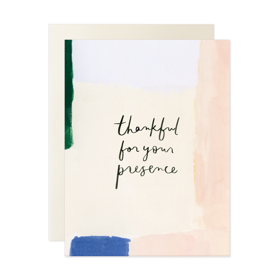 “Thankful For Your Presence” Card